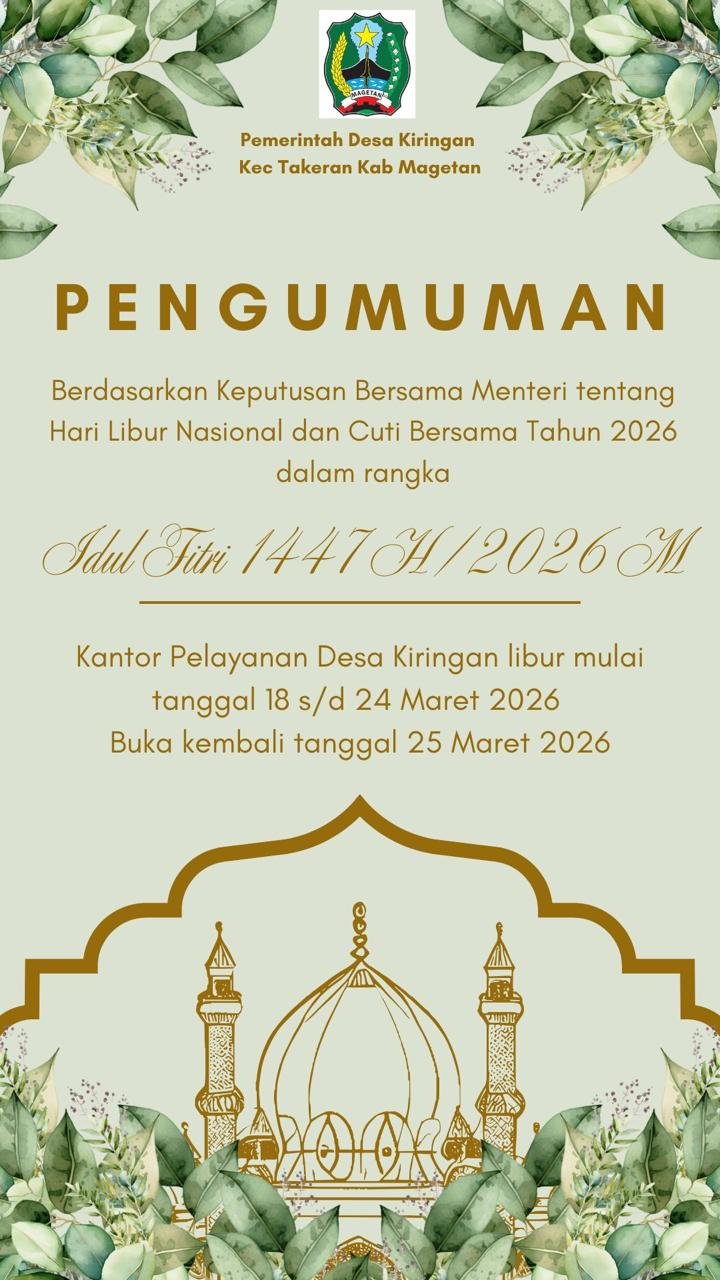 PENGUMUMAN LIBUR KANTOR PELAYANAN DESA KIRINGAN HARI RAYA IDUL FITRI 1447 H 2026 MASEHI